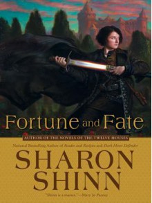 Fortune and Fate - Sharon Shinn