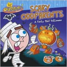 The Fairly OddParents! Scary OddParents: A Fairly Odd Halloween (Storybook with Foil Stickers) - Terry Collins