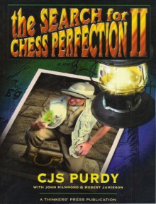 The Search For Chess Perfection. (Perfect Paperback) - C.J.S. Purdy, John S. Hammond, Robert Jamieson