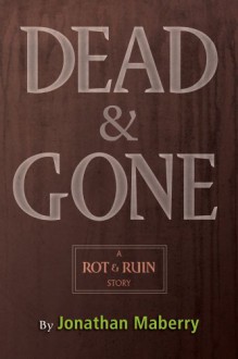 Dead and Gone - Jonathan Maberry