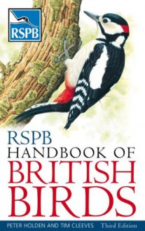 RSPB Handbook of British Birds - Peter Holden, Tim Cleeves