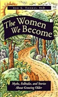 The Women We Become - Ann Thomas