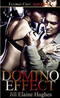 Domino Effect (Domino, #1) - Jill Elaine Hughes