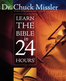 Learn the Bible in 24 Hours - Chuck Missler