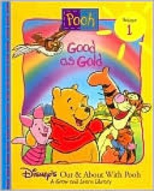 Good as Gold (Disney's Out and About with Pooh Series, #1) - Ann Braybrooks, Arkadia Illustration, A.A. Milne