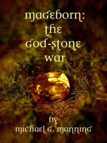 The God-Stone War - Michael G. Manning