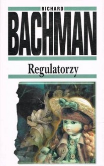 Regulatorzy - Richard Bachman