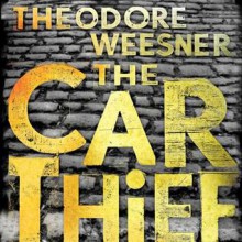 The Car Thief - Theodore Weesner, To Be Announced