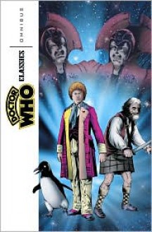 Doctor Who Classics Omnibus, Vol. 1 - Grant Morrison, John Wagner, Steve Moore, Steve Parkhouse, Dave Gibbons, John Ridgway, Paul Neary