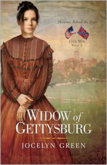 Widow of Gettysburg - Jocelyn Green