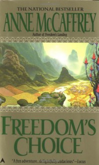 Freedom's Choice - Anne McCaffrey