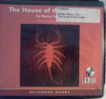 The House of the Scorpion - Nancy Farmer, Robert Ramirez