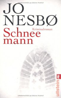 Schneemann: Harry Holes siebter Fall - Jo Nesbo