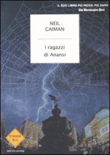 I ragazzi di Anansi - Katia Bagnoli, Neil Gaiman