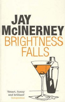 Brightness Falls - Jay McInerney