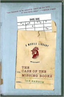 The Case of the Missing Books - Ian Sansom