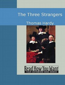 The Three Strangers - Thomas Hardy