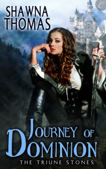 Journey of Dominion - Shawna Thomas