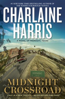 Midnight Crossroad - Charlaine Harris