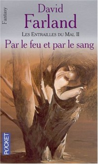 Les entrailles du mal t.2 - David Farland