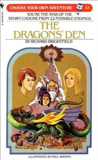 The Dragon's Den (Choose Your Own Adventure, No. 33) - Richard Brightfield