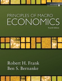 Loose-Leaf Macroeconomics Principles - Frank Robert, Bernanke Ben, Robert Frank