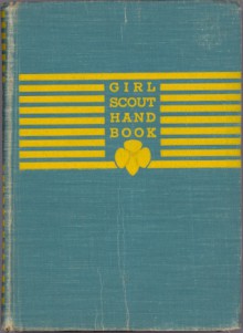 Girl Scout Handbook For The Intermediate Program - Girl Scouts of the U.S.A.