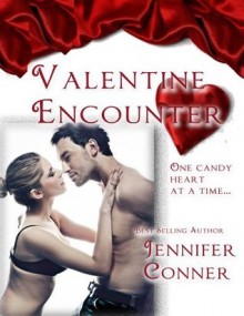 Valentine Encounter - Jennifer Conner