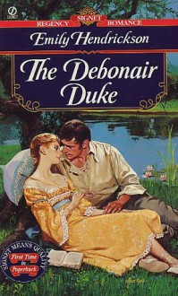 The Debonair Duke - Emily Hendrickson