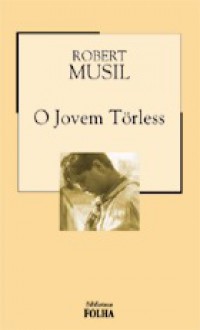 O Jovem Törless - Robert Musil, Lya Luft