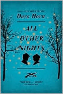 All Other Nights - Dara Horn