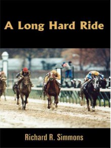 A Long Hard Ride - Richard Simmons