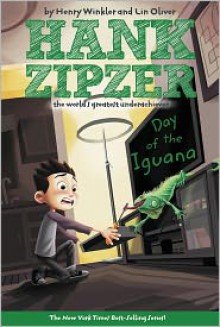 Day of the Iguana (Hank Zipzer Series #3) - Henry Winkler, Lin Oliver, Jesse Joshua Watson (Illustrator)