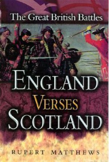 England Versus Scotland - Rupert Matthews