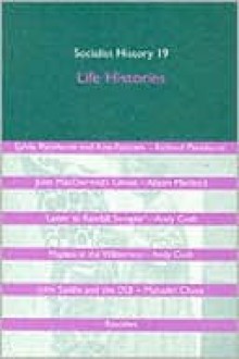 Socialist History Journal Issue 19: Life Histories - Kevin Morgan