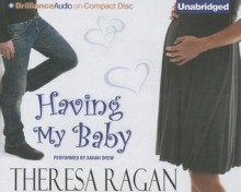 Having My Baby - Theresa Ragan