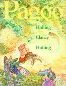 Pagoo - Holling C. Holling, Lucille Webster Holling (Illustrator)