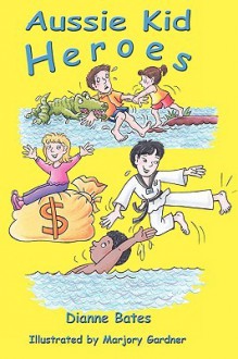 Aussie Kid Heroes - Dianne Bates