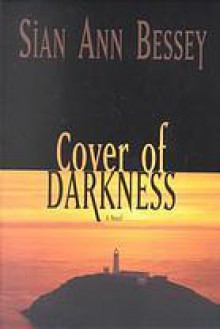 Cover of Darkness - Sian Ann Bessey