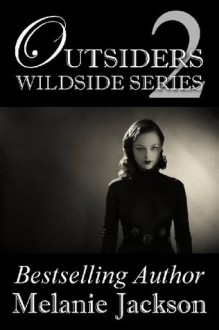 Outsiders (Wildside Series Book 2) - Melanie Jackson