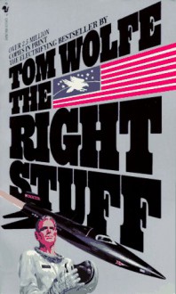 The Right Stuff - Tom Wolfe