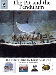 The Pit and the Pendulum and Other Stories (Whole Story) - Edgar Allan Poe