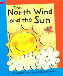 The North Wind and the Sun - Margaret (RTL) Nash, Kate Sheppard