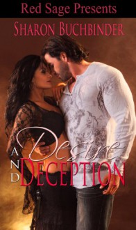 Desire and Deception - Sharon Buchbinder