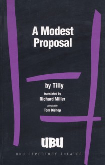 A Modest Proposal - Tilly, Richard Miller