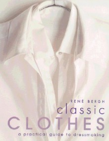 Classic Clothes - Rene Bergh