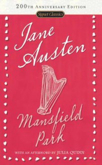 Mansfield Park (200th Anniversary Edition) - Margaret Drabble, Jane Austen, Julia Quinn