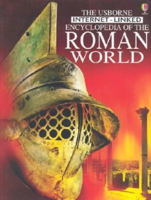 Encyclopedia of the Roman World - Jane Bingham, Sam Taplin, Fiona Chandler