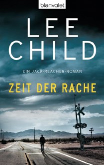 Zeit der Rache - Lee Child