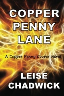 Copper Penny Lane - Leise Chadwick